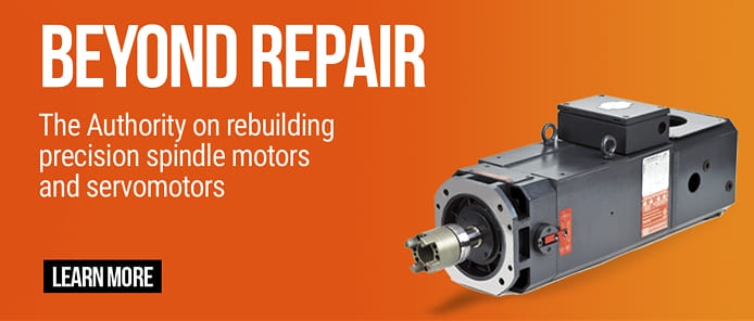 Banner. Beyond repair. The Authority on rebuilding precision spindle motors and servomotors